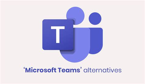 Top 13 Microsoft Teams Alternatives | Clariti App