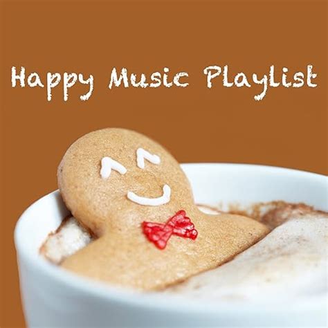 Happy Music Playlist by Various artists on Amazon Music - Amazon.com