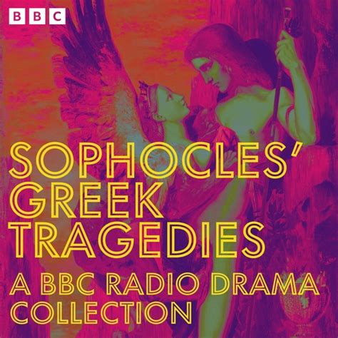 Sophocles’ Greek Tragedies: A BBC Radio Drama Collection