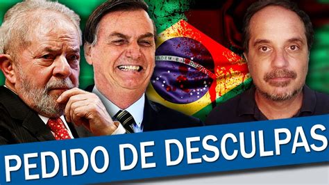 Lula Pediu Desculpa E O Bolsonaro Quando Vai Pedir Youtube