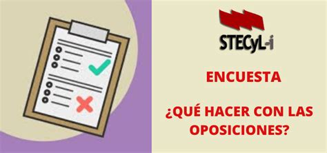 Encuesta Qu Hacer Con Las Oposiciones Stecyl I