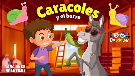 Caracoles y El Burro Canciones Para Niños Música Doriemi YouTube