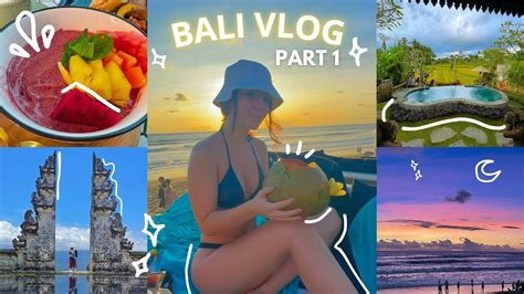 Bali Vlog Part One How To Travel Bali In 12 Days Bali Travel Guide ️🌴🌏 Youtube