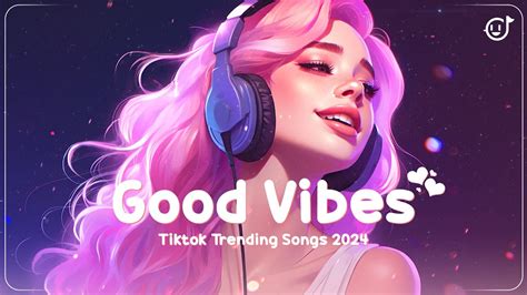 Good Vibes Music 📀best Tiktok Music To Boost Your Mood ~ Top Pop Music