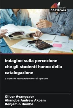 Indagine Sulla Percezione Che Gli Studenti Hanno Della Catalogazione E