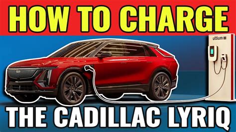 How To Charge The Cadillac Lyriq Everything You Need To Know Youtube