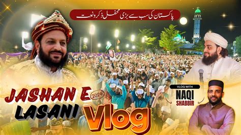 Jashan E Lasani Vlog With Naqi Shabbir Pakistan Ki Sub Se Bari