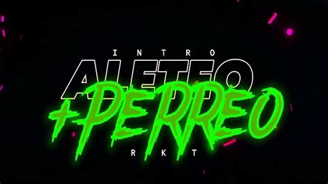 Intro Aleteoperro Rkt Kevin Dj Youtube