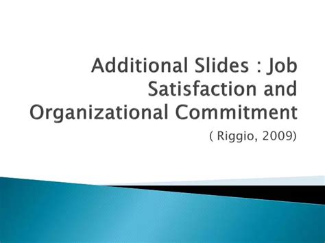 Ppt Additional Slides Job Satisfaction And Organizational