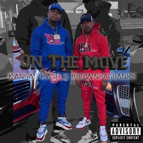 ‎on The Move Feat Kansas Kash Single By Brownbagbanks On Apple Music