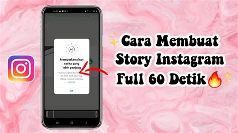 Cara Membuat Story Instagram 60 Detik Tanpa Terpotong YouTube