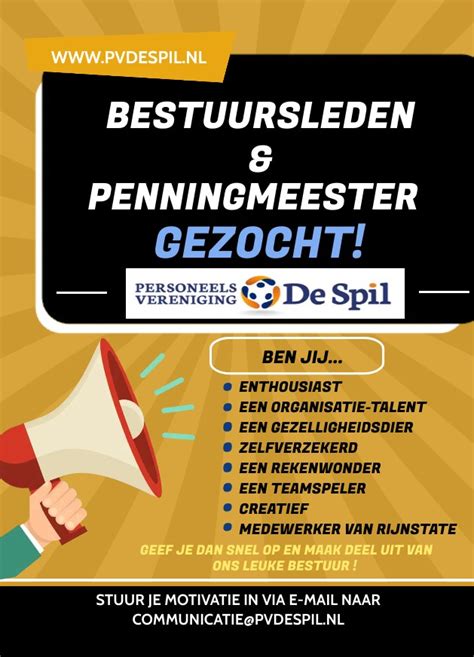 Bestuursleden En Penningmeester GEZOCHT Personeelsvereniging De Spil