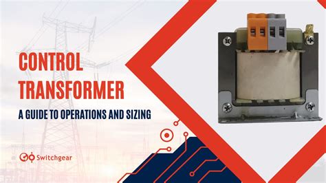 Control Transformers: Functions & Sizing Guide