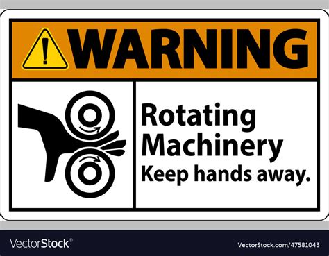 Warning Sign Rotating Machinery Keep Hands Away Vector Image