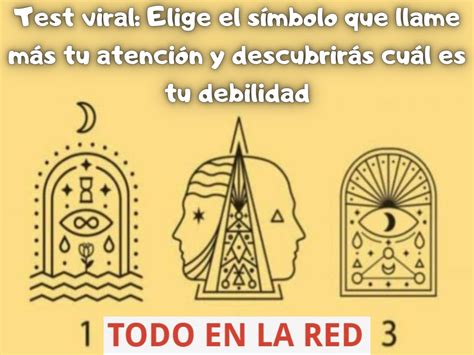 Test Viral Elige El Símbolo Que Llame Más Tu Atención Y Descubrirás Cuál Es Tu Debilidad Todo