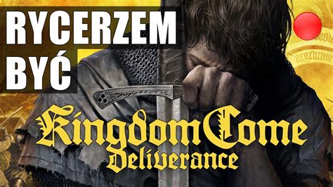 Kingdom Come Deliverance odc 21 Na żywo YouTube