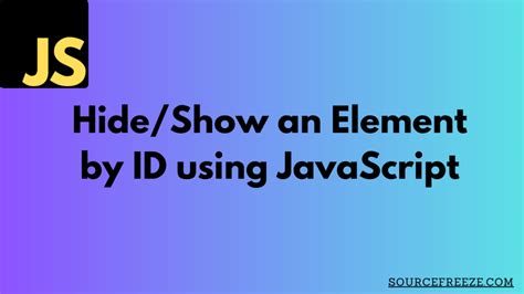 Hide Show An Element In Javascript Source Freeze