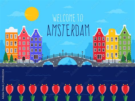 Welcome To Amsterdam Amsterdam City Background With Colorful Buildings