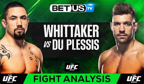 Picks & Preview: Robert Whittaker vs Dricus Du Plessis 07-08-2023