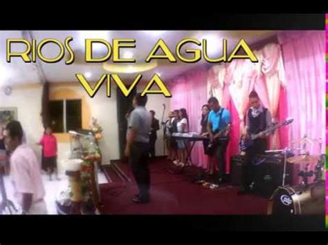 Ministerio De Alabanza Rios De Agua Viva YouTube