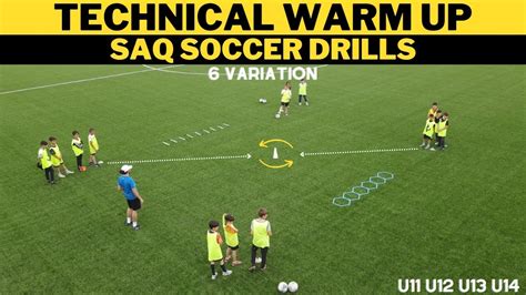 Technical Warm Up Saq Football Soccer Drills Variation U