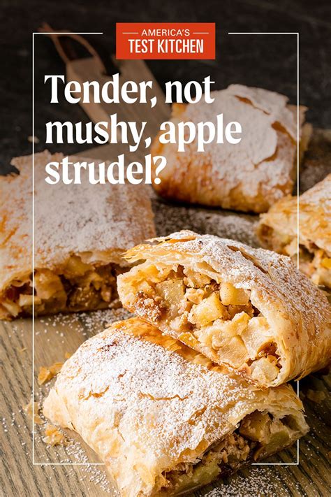 Apple Strudel Americas Test Kitchen Recipe Recipe Strudel