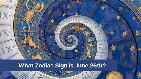 What Zodiac Sign is June 26th? - eAstroHelp