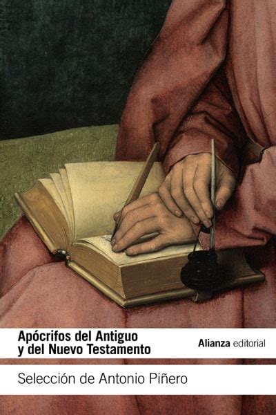 Apócrifos del Antiguo y del Nuevo Testamento Antonio Piñero Sáenz