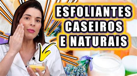 Receita de esfoliante caseiro pele sensível renovada Actualizado