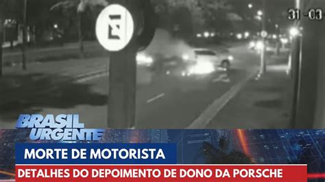 Delegado Fala De Depoimento De Dono De Porsche Que Matou Motorista Por