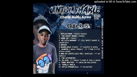 Ke lefa modimo_Charle BlueWa'Africa ft Shebeshit & Zoli White Smoke ...