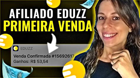 Como Fazer A PRIMEIRA VENDA Na Eduzz Afiliado Eduzz PASSO A PASSO