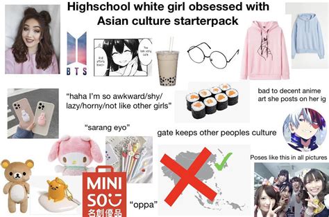 Highschool White Girl Obsessed With Asian Culture Starterpack R