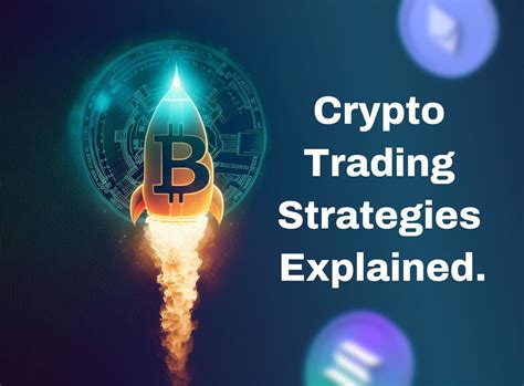 Crypto Trading Strategies Explained A Beginners Roadmap