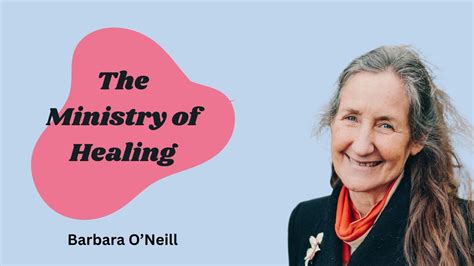 Barbara O Neill On The Ministry Of Healing Book YouTube