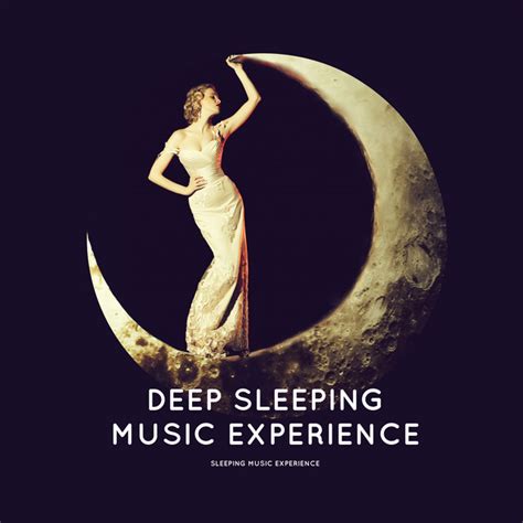 Deep Sleeping Music Experience Album By Sleeping Music Experience