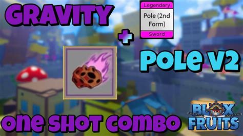 『best Fruit Gravity Pole V2 One Shot Combo』bounty Hunt L Roblox Blox Fruits Update 15 25m