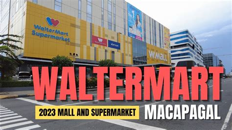 K Waltermart Macapagal W Mall Pasay City Philippines Youtube