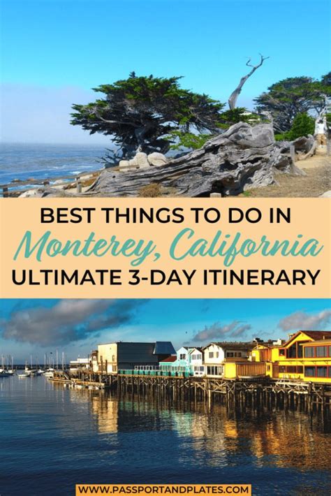 Planning To Spend A Long Weekend In Monterey Check Out This Perfect 3