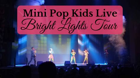 Mini Pop Kids Dazzle on their Bright Lights Tour - Jess Foley - Writer