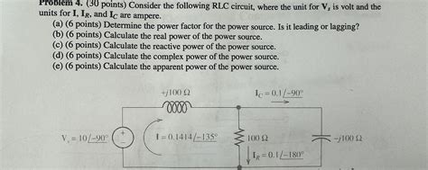 Solved Problem 4 30 ﻿points ﻿consider The Following Rlc