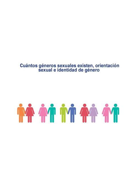 Cuántos Géneros Sexuales Existen Orientación Sexual E Identidad De Género Biología General