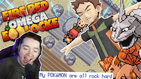 Brock And His Rock Hard Pokemon • Pokemon Fire Red Omega Egglocke