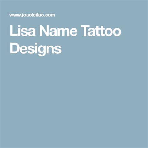 An Image Of A Tattoo Design With The Words Lisa Name Tattoo Designs