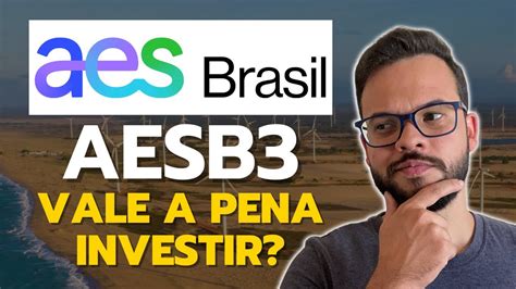 AESB3 AES BRASIL ANALISE FUNDAMENTALISTA COMPLETA DE AÇÕES