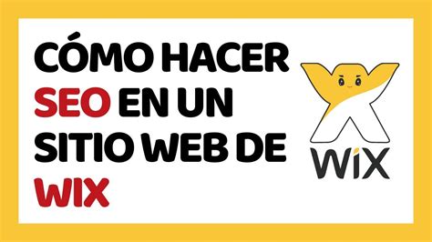 Gu A Completa C Mo Hacer Seo En Wix Para Posicionar Tu Sitio Web