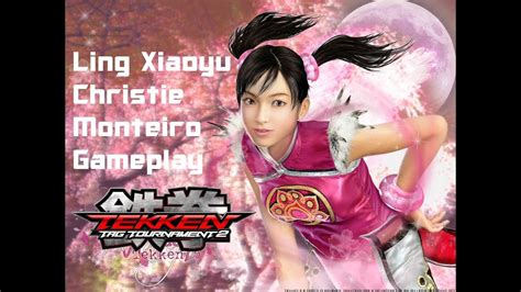 Tekken Tag Tournament 2ling Xiaoyuchristie Monteiro Gameplay Youtube