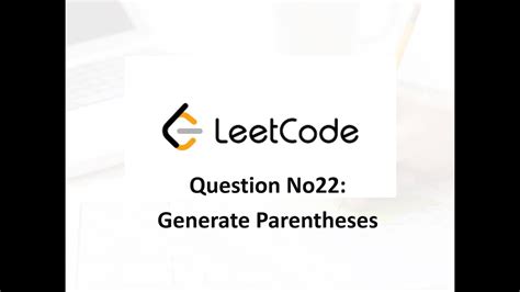 Leetcode No Generate Parentheses Python Youtube