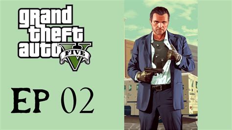Gta V Story Mode Ep 2 Youtube