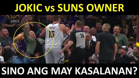 Nagsalita Sa Tunay Na Nangyari Si Nikola Jokic Vs Billionaire Sun S